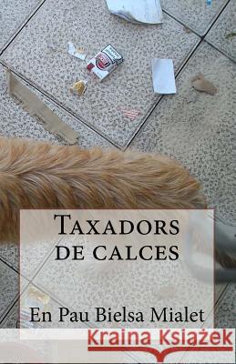 Taxadors de calces Mialet, Pau Bielsa 9781482626353 Createspace - książka