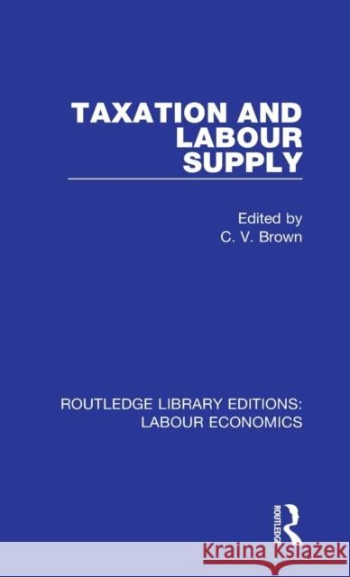 Taxation and Labour Supply  9780367111496 Taylor and Francis - książka