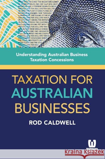 Taxation for Australian Busine Caldwell, Rod 9780730309321 Wrightbooks - książka