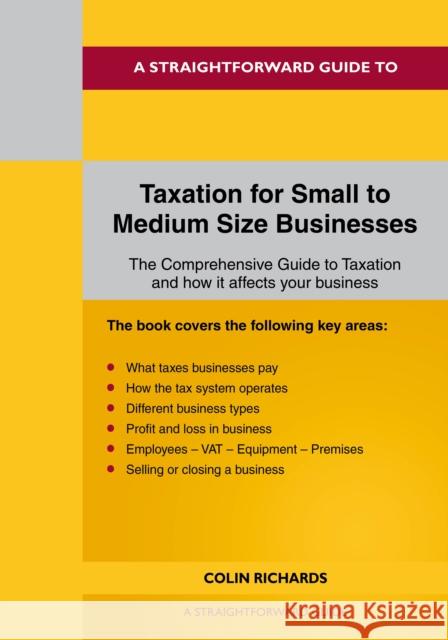 Taxation For Small To Medium Size Business: Revised Edition - 2024 Colin Richards 9781802362992 Straightforward Publishing - książka