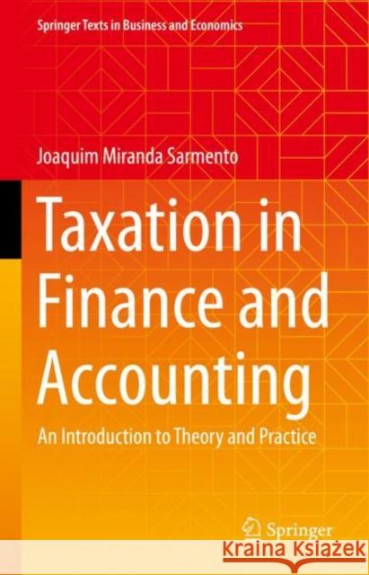 Taxation in Finance and Accounting: An Introduction to Theory and Practice Joaquim Miranda Sarmento 9783031220968 Springer - książka