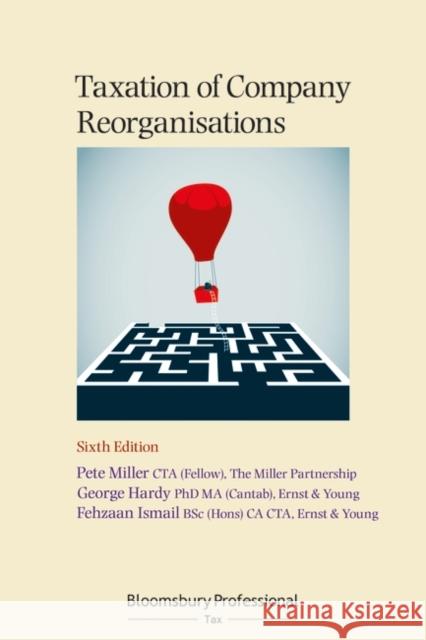 Taxation of Company Reorganisations Pete Miller George Hardy 9781526511492 Tottel Publishing - książka