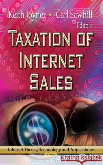Taxation of Internet Sales Keith Joyner, Carl Sawhill 9781622579747 Nova Science Publishers Inc - książka
