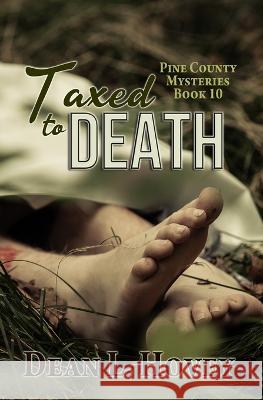 Taxed to Death Dean L Hovey   9780228625155 BWL Publishing Inc. - książka