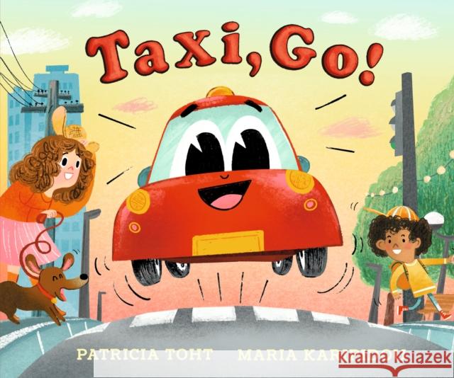 Taxi, Go! Patricia Toht Maria Karipidou  9781406385687 Walker Books Ltd - książka