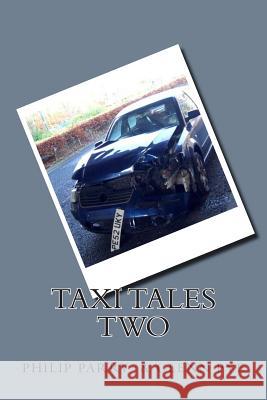 Taxi Tales Two Glenn Pye Philip Parry 9781511633659 Createspace Independent Publishing Platform - książka