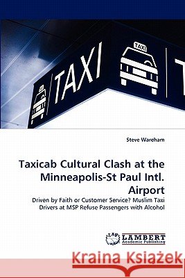 Taxicab Cultural Clash at the Minneapolis-St Paul Intl. Airport  9783843370455 LAP Lambert Academic Publishing AG & Co KG - książka