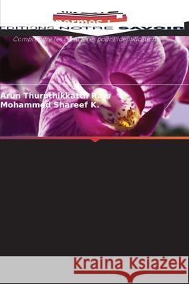 Taxonomie des angiospermes : Thuruthikkattil Ram, Arun, Shareef K., Mohammed 9786209087592 Editions Notre Savoir - książka