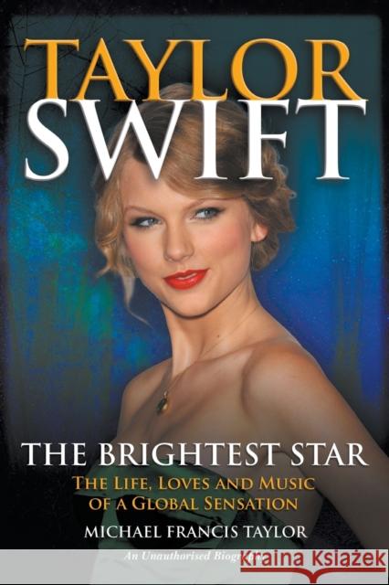 Taylor Swift Michael Francis Taylor 9781912587551 New Haven Publishing Ltd - książka