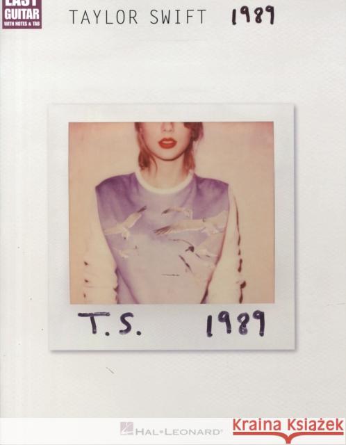 Taylor Swift - 1989: Easy Guitar with Notes & Tab Taylor Swift 9781495007538 Hal Leonard Corporation - książka