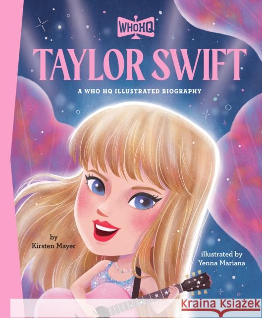 Taylor Swift: A Who Was? Illustrated Biography Kirsten Mayer 9798217052059 Penguin Putnam Inc - książka