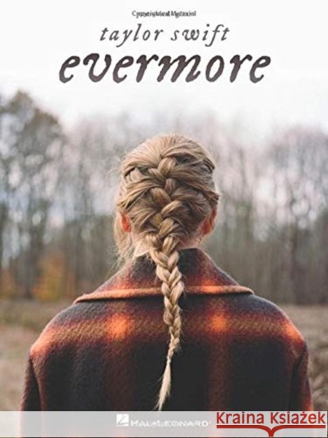 Taylor Swift - Evermore  9781705132357 Hal Leonard Corporation - książka