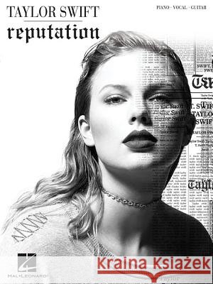 Taylor Swift - Reputation Taylor Swift 9781540020833 Hal Leonard Publishing Corporation - książka