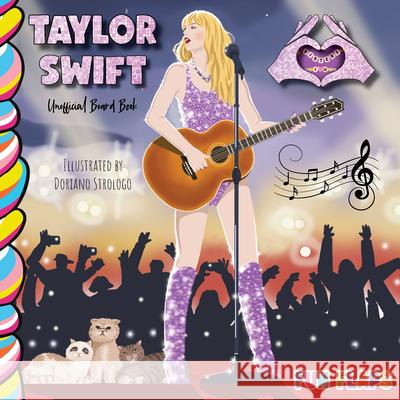 Taylor Swift Unofficial Fun Flaps Board Book Abby Lawrence-Valeriani 9781834040066 Taffy Tales - książka