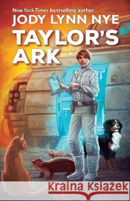 Taylor's Ark Jody Lynn Nye 9781614754343 WordFire Press - książka