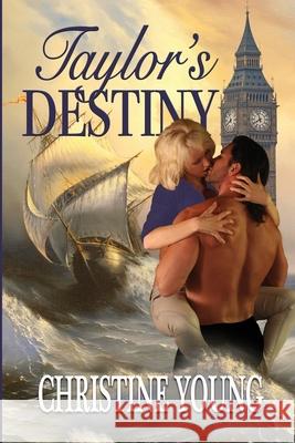 Taylor's Destiny Christine Young 9781624205248 Rogue Phoenix Press - książka