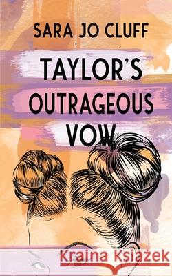 Taylor's Outrageous Vow Sara Jo Cluff 9781955060035 Monster Ivy Publishing - książka