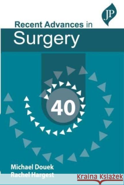 Taylor's Recent Advances in Surgery 40 Rachel Hargest 9781787791626 JP Medical Ltd - książka