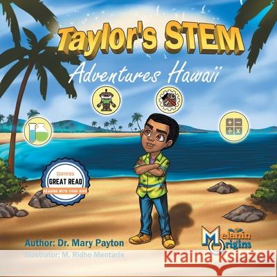 Taylor's STEM Adventures: Hawaii Payton, Mary 9781626768109 Mary Payton - książka