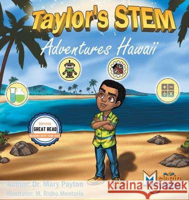 Taylor's STEM Adventures: Hawaii Payton, Mary 9781626768185 Mary Payton - książka