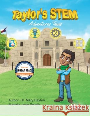 Taylor's STEM Adventures: Texas Payton, Mary 9781626761308 Mary Payton - książka