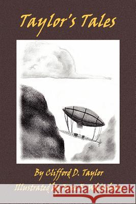 Taylor's Tales Clifford D. Taylor 9780595324095 iUniverse - książka