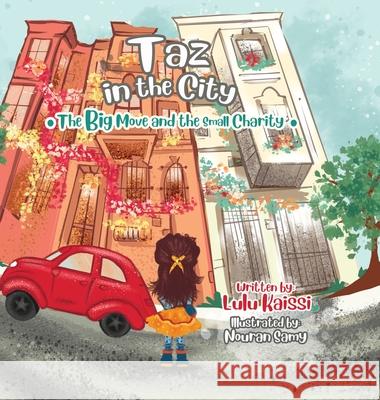 Taz in the City: The Big Move and the Small Charity Lulu Kaissi, Nouran Samy 9781735846873 Prolance - książka