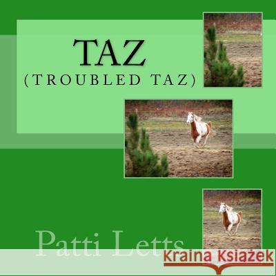 TAZ (troubled Taz) Letts, Patti 9781979953641 Createspace Independent Publishing Platform - książka