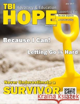 TBI Hope Magazine - July 2017 Sarah Grant David A. Grant 9781548576769 Createspace Independent Publishing Platform - książka