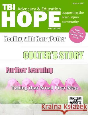 TBI HOPE Magazine - March 2017 Grant, Sarah 9781544763149 Createspace Independent Publishing Platform - książka