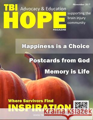 TBI HOPE Magazine - November 2017 Sarah Grant David A. Grant 9781979504577 Createspace Independent Publishing Platform - książka