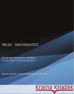 Tbilisi - Mathematics: Tbilisi Mathematical Journal Collection of Special Issues, 1 Inassaridze Hvedri 9788366675469 Sciendo - książka