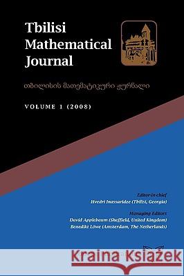 Tbilisi Mathematical Journal. Volume 1 (2008) Hvedri Inassaridze 9781904987475 College Publications - książka