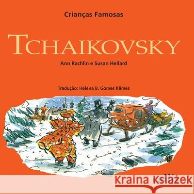 Tchaikovsky Ann Rachlin 9788574164656 Callis Editora Ltda. - książka