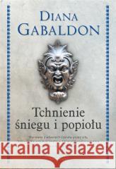 Tchnienie śniegu i popiołu (elegancka edycja) Diana Gabaldon 9788365928290 Świat Książki - książka