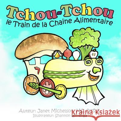 Tchou-Tchou le Train de la Chaine Alimentaire Wirrenga, Shannon 9781482634716 Createspace - książka