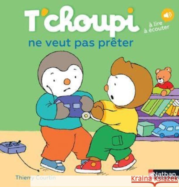 T'choupi: T'choupi ne veut pas preter  9782092570678 Fernand Nathan - książka