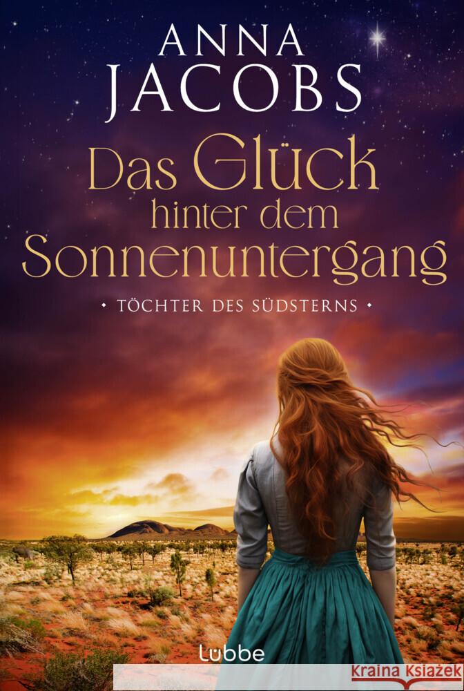 Töchter des Südsterns - Das Glück hinter dem Sonnenuntergang Jacobs, Anna 9783404194803 Bastei Lübbe - książka