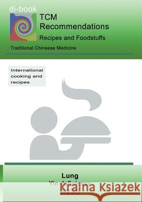 TCM - Lung - Yin deficiency: E235 TCM - Lung - Yin deficiency Miligui, Josef 9783746097411 Books on Demand - książka