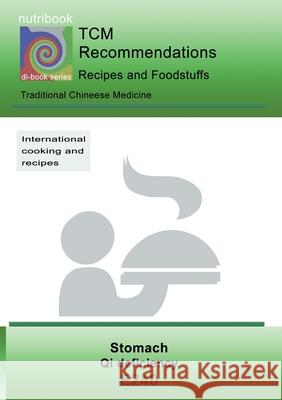 TCM - Stomach - Qi deficiency: E240 TCM - Stomach - Qi deficiency Miligui, Josef 9783750410053 Books on Demand - książka