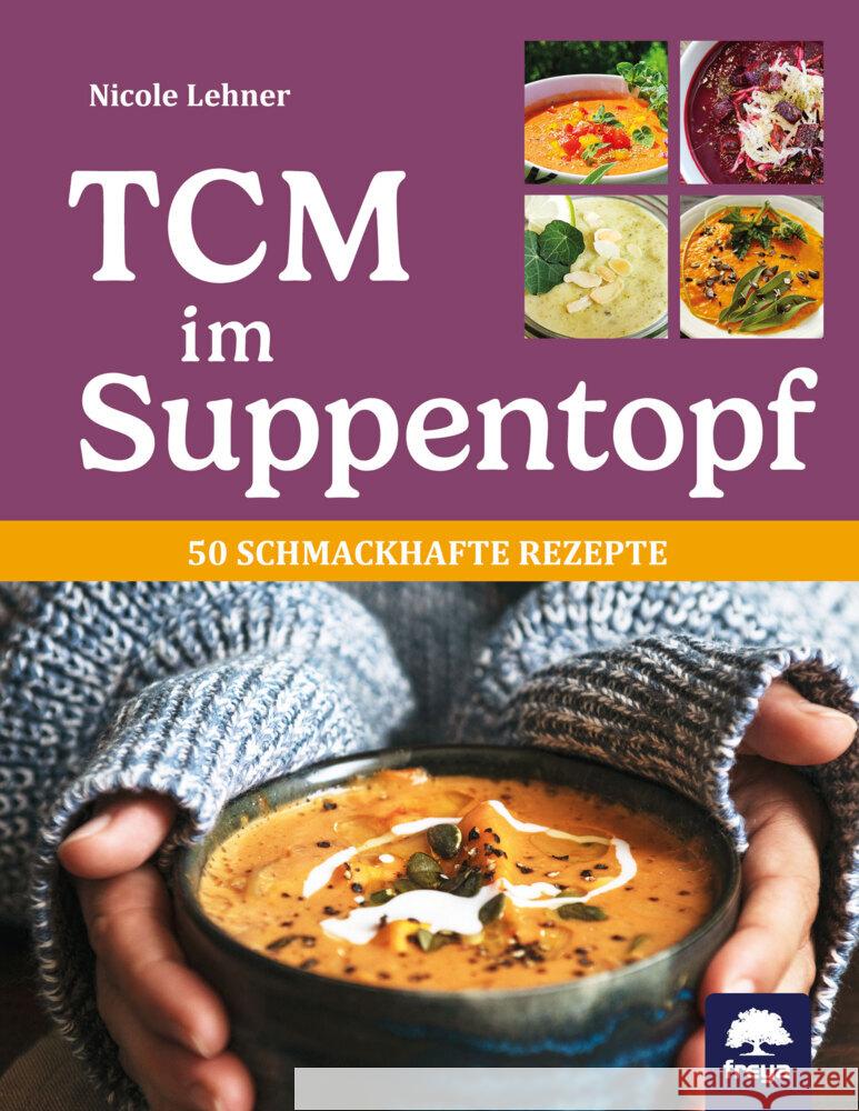 TCM im Suppentopf Lehner, Nicole 9783990254936 Freya - książka