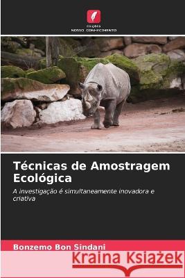 T?cnicas de Amostragem Ecol?gica Bonzemo Bon Sindani 9786205743270 Edicoes Nosso Conhecimento - książka