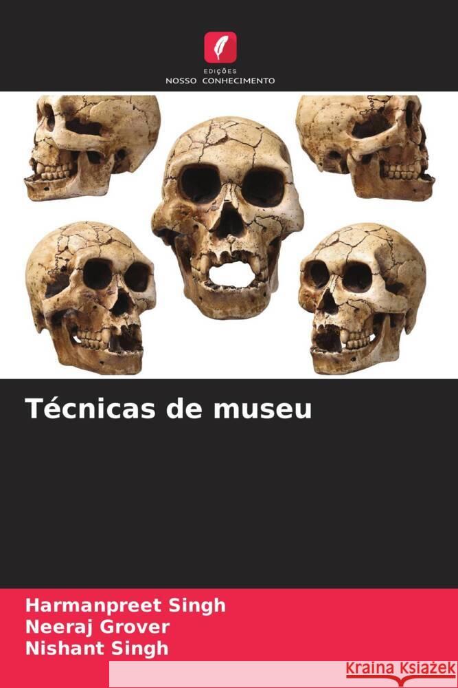 Técnicas de museu Singh, Harmanpreet, Grover, Neeraj, Singh, Nishant 9786208321192 Edições Nosso Conhecimento - książka