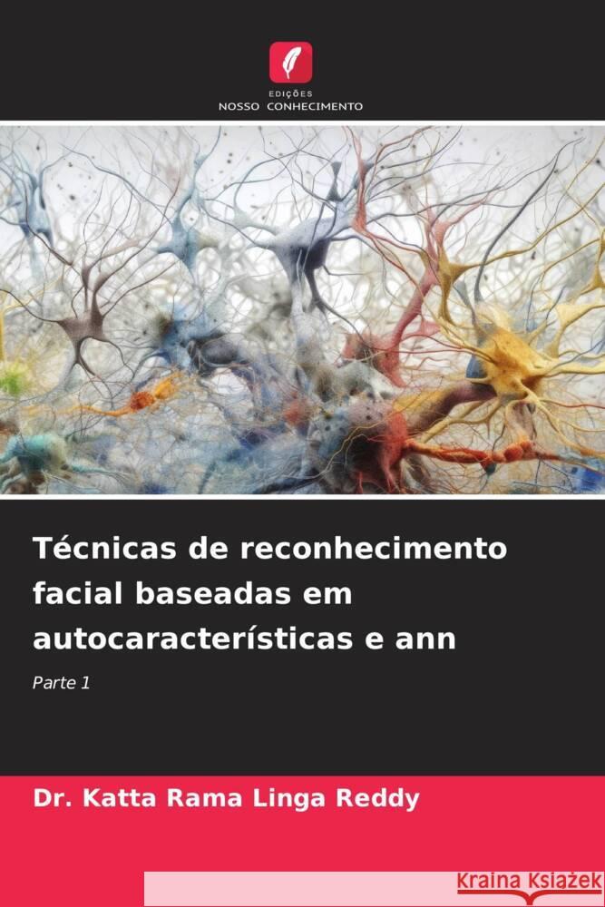 Técnicas de reconhecimento facial baseadas em autocaracterísticas e ann Rama Linga Reddy, Dr. Katta 9786206301028 Edições Nosso Conhecimento - książka