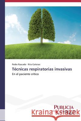 Técnicas respiratorias invasivas Rascado, Pedro 9783639646368 Publicia - książka