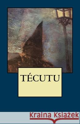 Técutu Beteta, Xavier 9780998618500 Editorial Gramaxo - książka