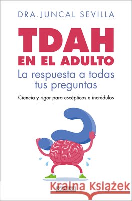 Tdah En El Adulto / Adult ADHD Juncal Sevilla 9788403526143 Aguilar - książka