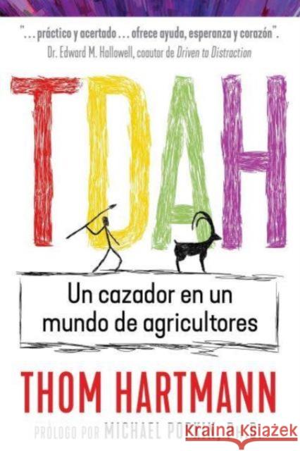 TDAH: Un cazador en un mundo de agricultores Thom Hartmann 9798888500088 Inner Traditions Bear and Company - książka