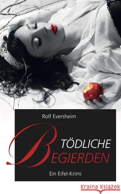 Tödliche Begierden Eversheim, Rolf 9783347135482 tredition - książka