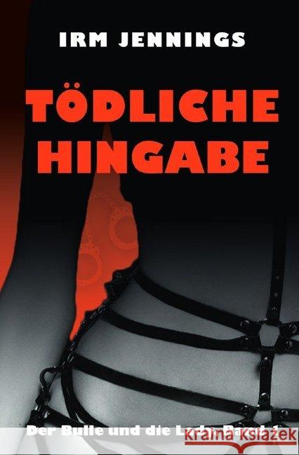 Tödliche Hingabe Jennings, Irm 9783748557098 epubli - książka
